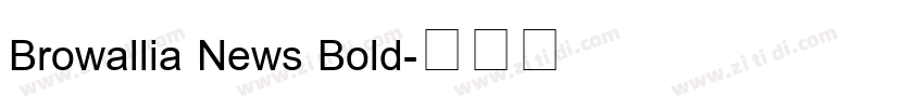 Browallia News Bold字体转换